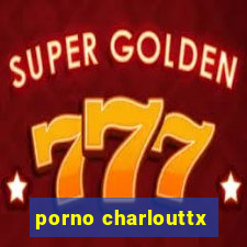 porno charlouttx